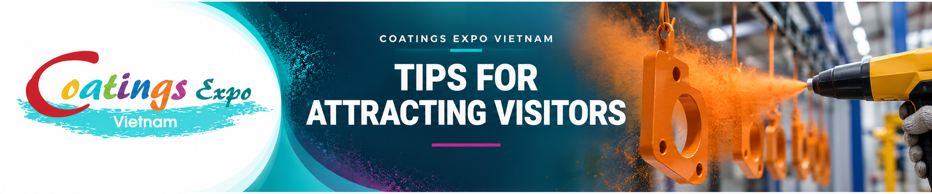Coatings Expo Vietnam - Tips for attracting visitors